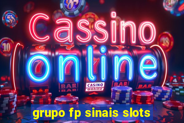 grupo fp sinais slots